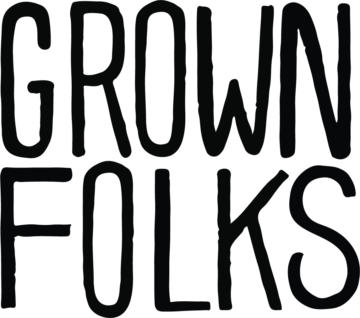 Grown Folks | All Products